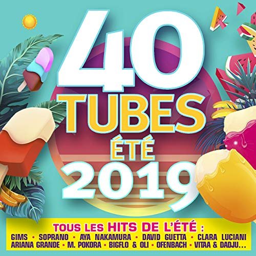 40 tubes été 2019