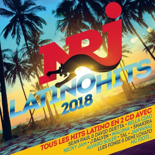 NRJ Latino Hits 2018 — Various Artists | Last.fm