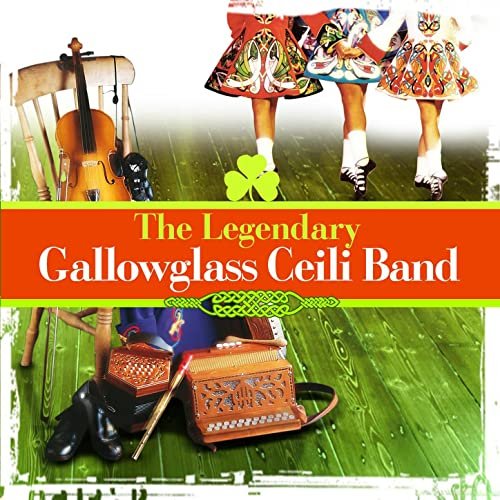 The Legendary Gallowglass Ceili Band - Irish Dancing Music (Special Remastered Edition)