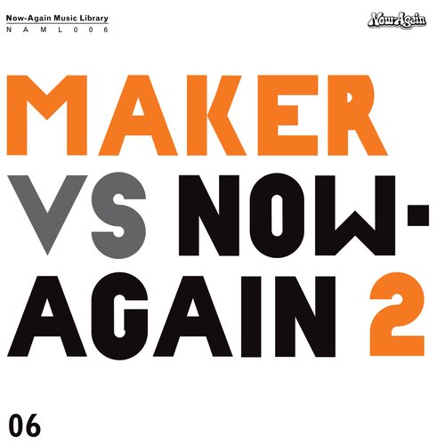 Maker vs. Now-Again 2