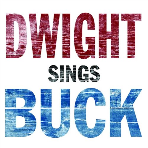 Dwight Sings Buck