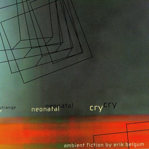 Strange Neonatal Cry