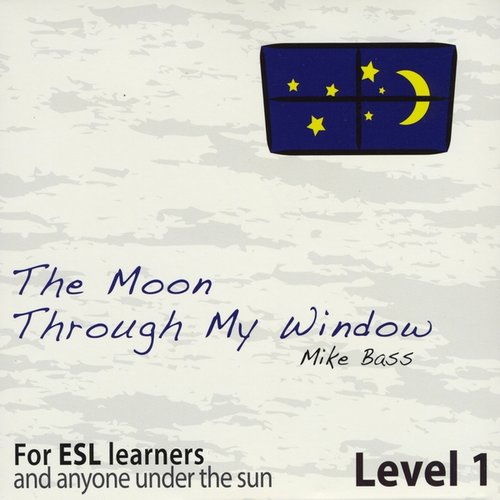 The Moon Through My Window - Level 1