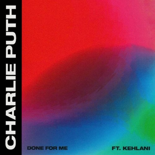 Done for Me (feat. Kehlani)