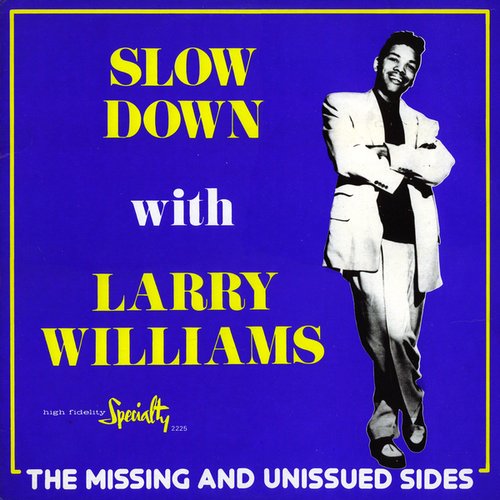 Slow Down With Larry Williams