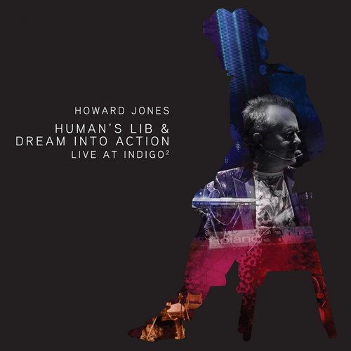 Human's Lib & Dream Into Action (Live At Indigo2)