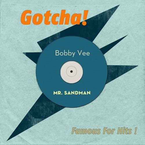 Mr. Sandman (Famous for Hits!)