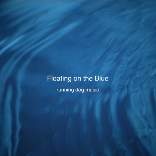 Floating on the Blue