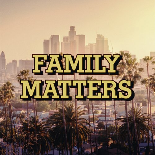 Family Matters - single