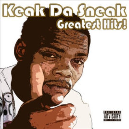 Greatest Hits! — Keak Da Sneak