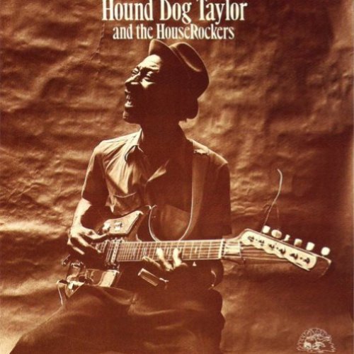 Hound Dog Taylor and The HouseRockers
