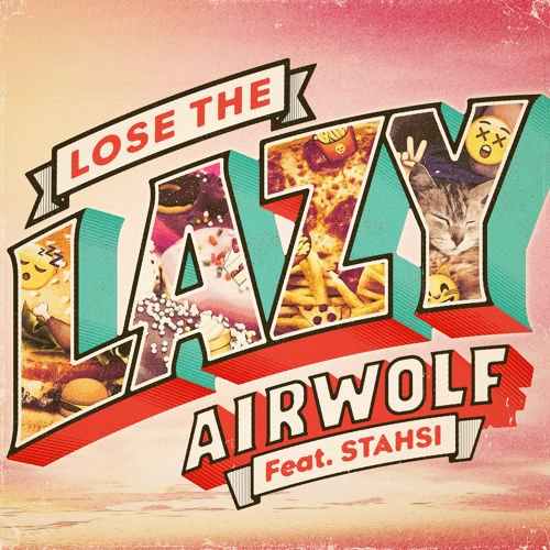 Lose The Lazy featuring Stahsi
