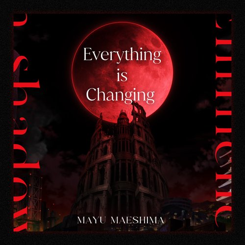 TVアニメ「陰の実力者になりたくて!2nd season」挿入歌「Everything is Changing」 - Single