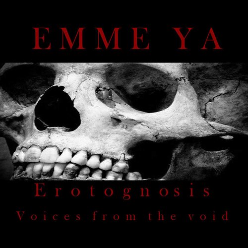 Erotognosis (Voices From the Void)