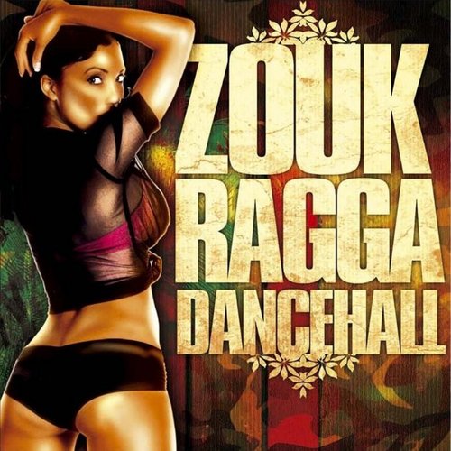Zouk Ragga Dancehall