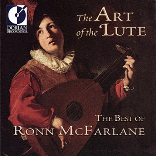 The Art of the Lute - The Best of Ron McFarlane