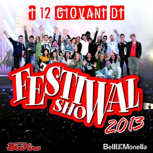 I 12 giovani di festival show 2013
