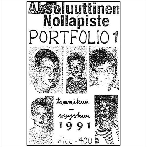 Absoluuttinen Nollapiste: Portfolio 1, I-IX/91