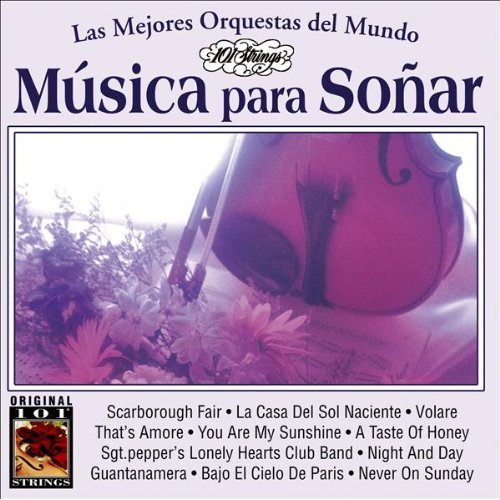 Musica Para Soñar -101 Strings Vol.11