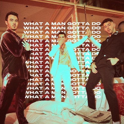 What A Man Gotta Do - Single