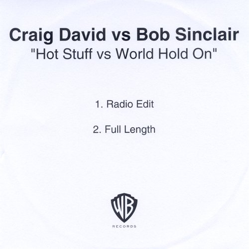 Hot Stuff Vs. World Hold On