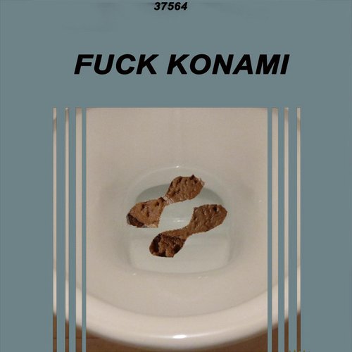 FUCK KONAMI