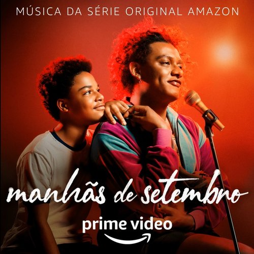 Manhãs De Setembro: 2ª Temporada (Música da Série Original Amazon)