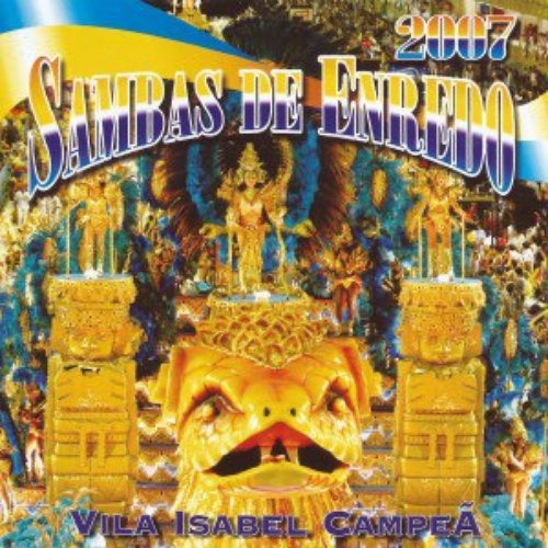 Sambas de Enredo das Escolas de Samba - Carnaval 2007