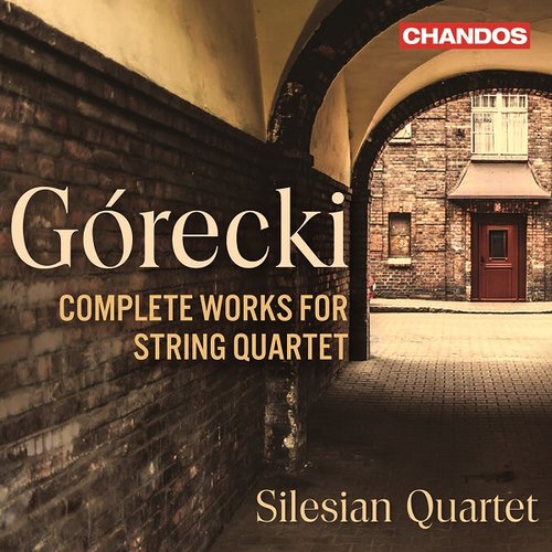 Górecki: Complete Works for String Quartet