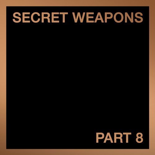 Secret Weapons Part 8