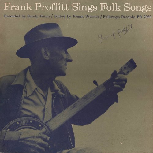 Frank Proffitt Sings Folk Songs