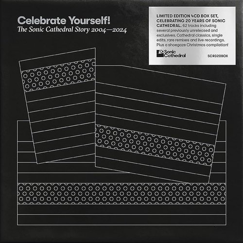 Celebrate Yourself! The Sonic Cathedral Story 2004-2024