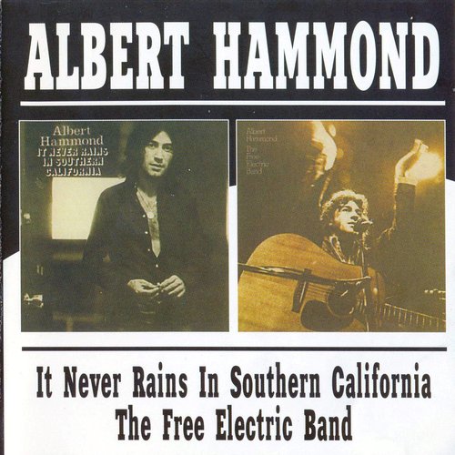 It Never Rains in Southern California / The Free Electric Band