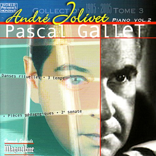 Jolivet: Pièces pour Piano Vol. 2