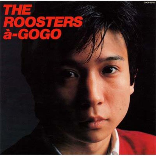 THE ROOSTERS à-GOGO