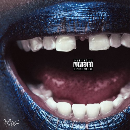 BLUE LIPS [Explicit]