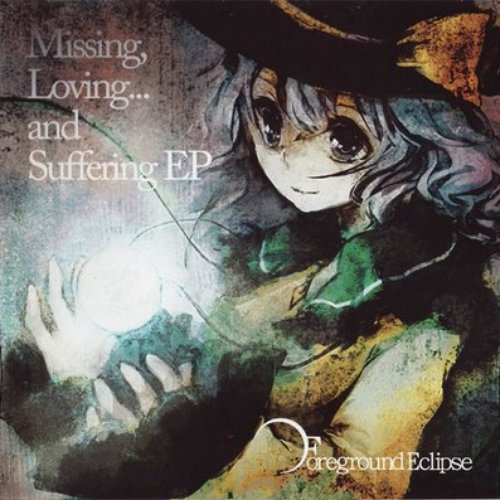 Missing, Loving... and Suffering EP