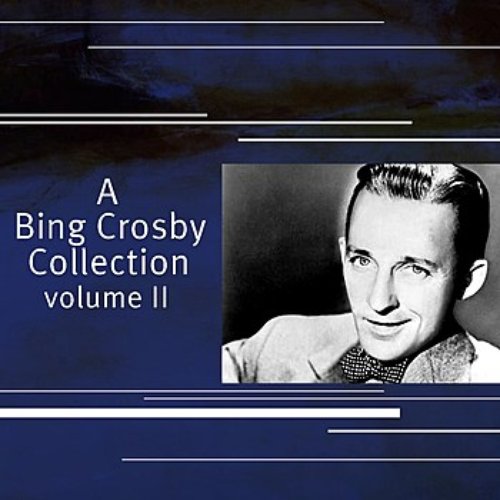 A Bing Crosby Collection Volume 2