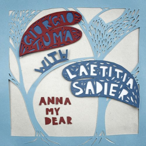 Anna, My Dear (feat. Laetitia Sadier)