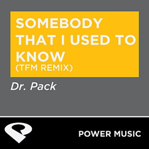 Somebody That I Used to Know - Single