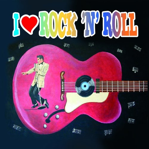 I Love Rock'N'Roll