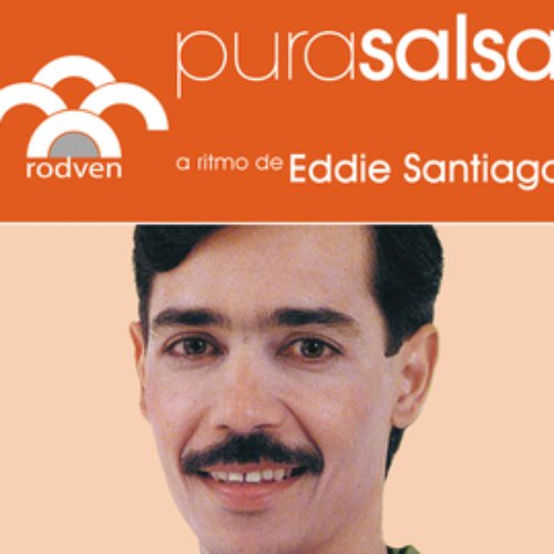 Pura Salsa — Eddie Santiago | Last.fm