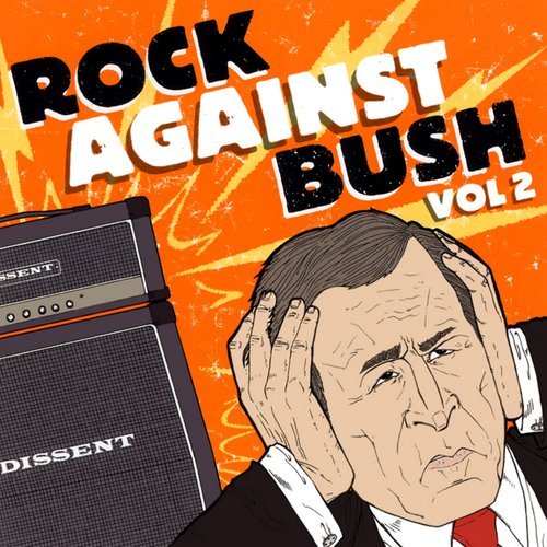 Rock Against Bush, Vol. 2
