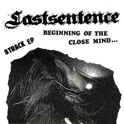 Beginning Of The Close Mind… 8 Track EP