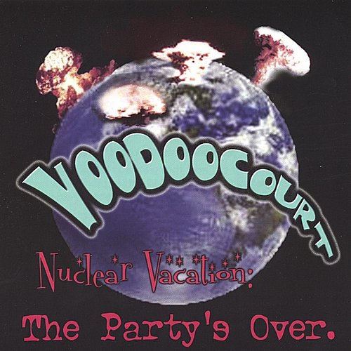 Nuclear Vacation: The Party's Over