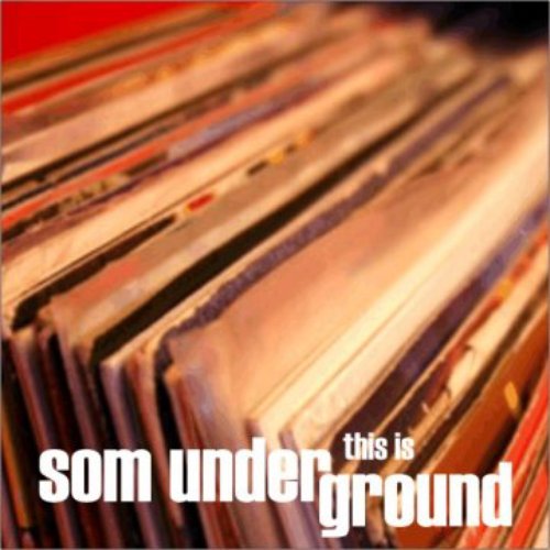 This Is SOM Underground