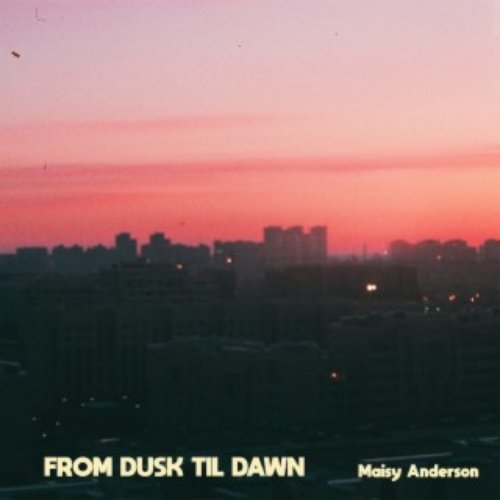 From Dusk til Dawn