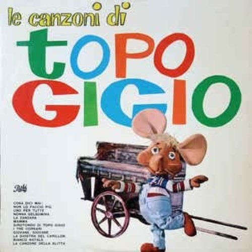 Le Canzoni Di Topo Gigio
