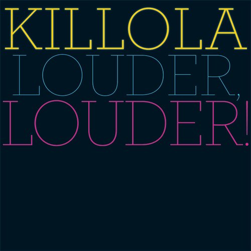 Louder, Louder!