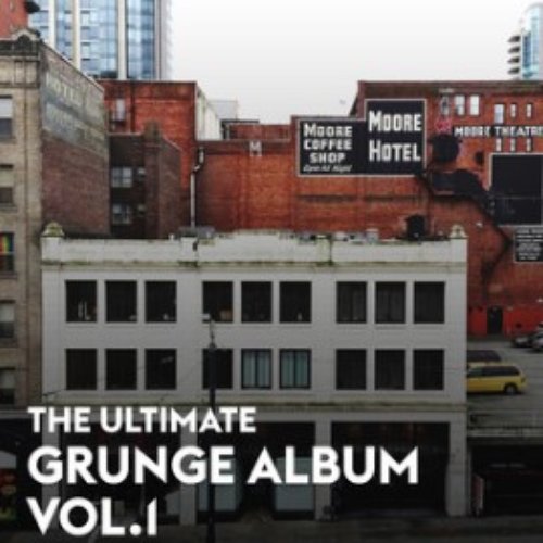 The Ultimate Grunge Album Vol.1